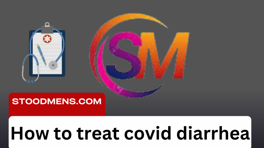 how to treat covid diarrhea