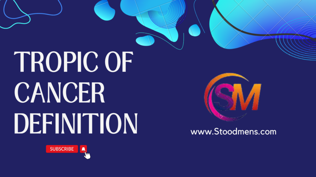 tropic of cancer definition