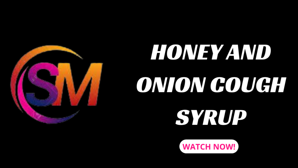 honey and onion cough syrup