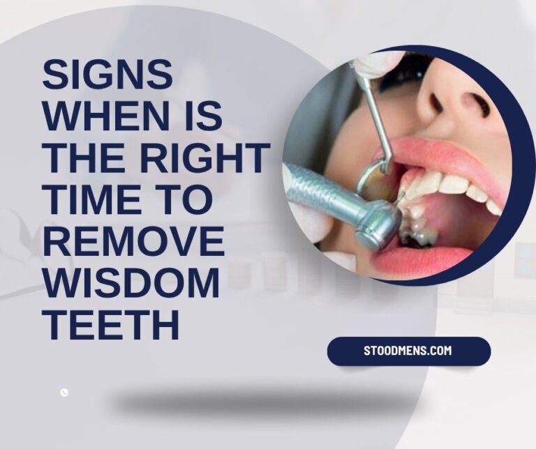 Signs when is the right time to remove wisdom teeth